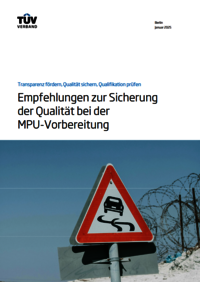 Hier das Positionspapier des TÜV-Verbands zur MPU-Vorbereitung lesen